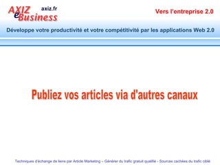 Publiez vos articles via d'autres canaux 