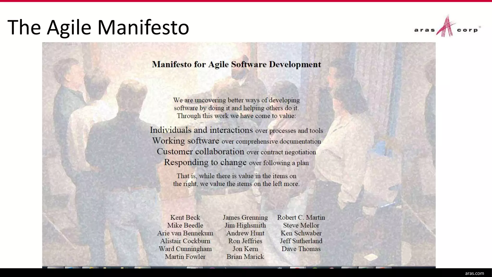 The Agile Manifesto
aras.com
 
