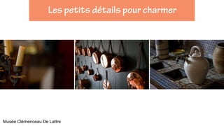 Musée Clémenceau De Lattre
 