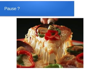 Pause ?
 