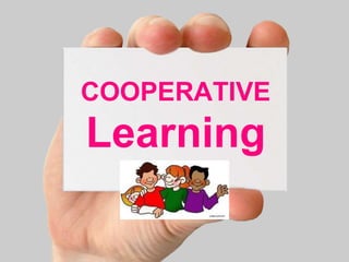 COOPERATIVE
Learning
 