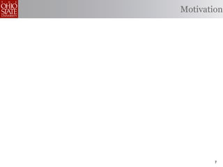 Motivation




        7
 