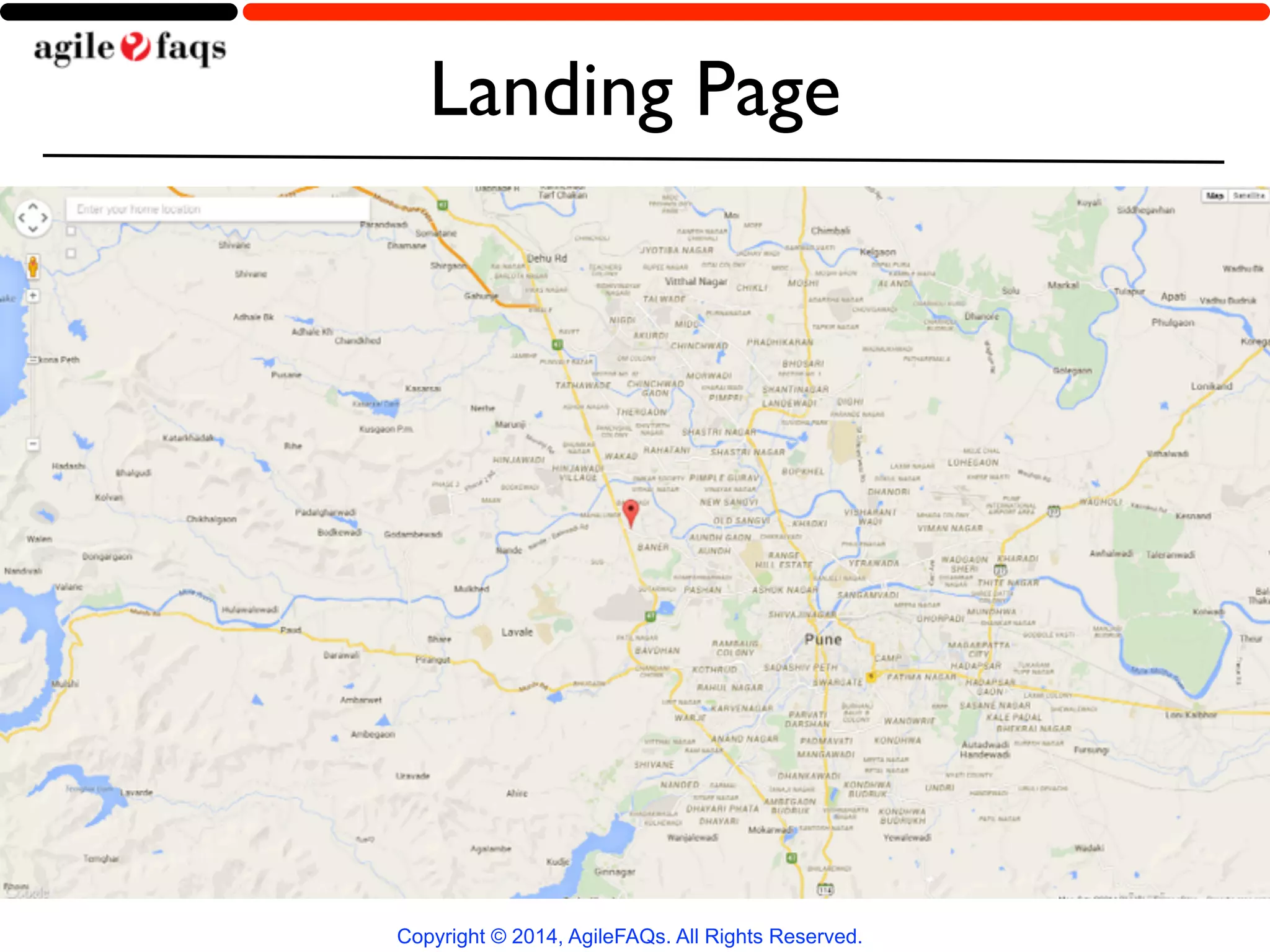 Landing Page 
Copyright © 2014, AgileFAQs. All Rights Reserved. 
 