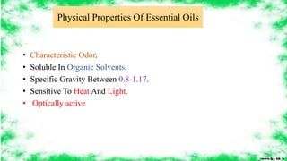 • Characteristic Odor.
• Soluble In Organic Solvents.
• Specific Gravity Between 0.8-1.17.
• Sensitive To Heat And Light.
...
