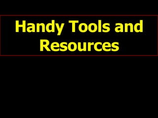 Handy Tools and Resources 