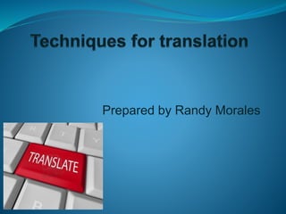 Techniques for translation | PPTX