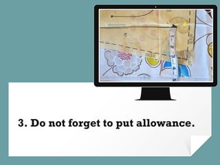 Place your screenshot here
3. Do not forget to put allowance.
 