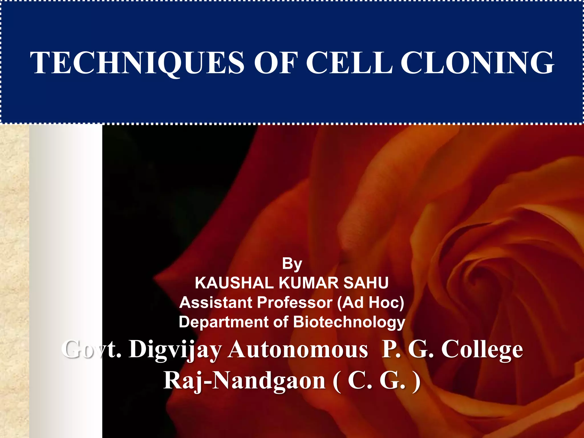 Kumar Cell Techniques of cell cloning by kk | PPTX