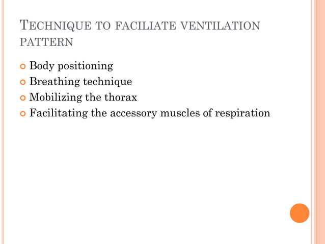 Techniques of chest physiotherapy | PPTX