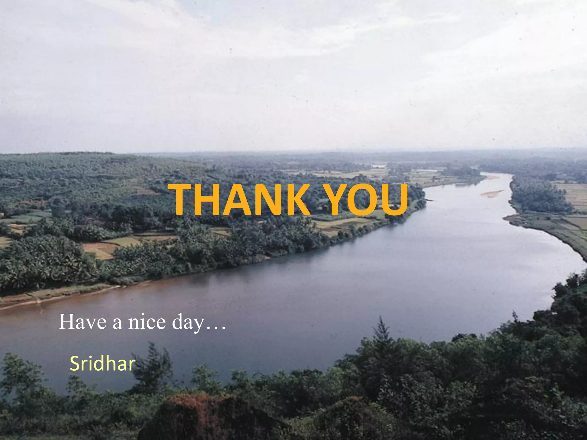 THANK YOU

Have a nice day…
 Sridhar

                       © 2012 Global Groupware Solutions Ltd.
 