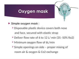 10 Simple Mask Fio2 techniques of oxygen delivery in paediatrics.pptx