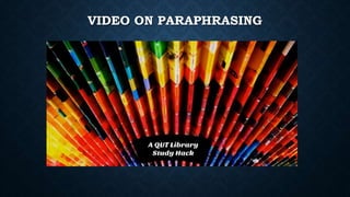 VIDEO ON PARAPHRASING
 