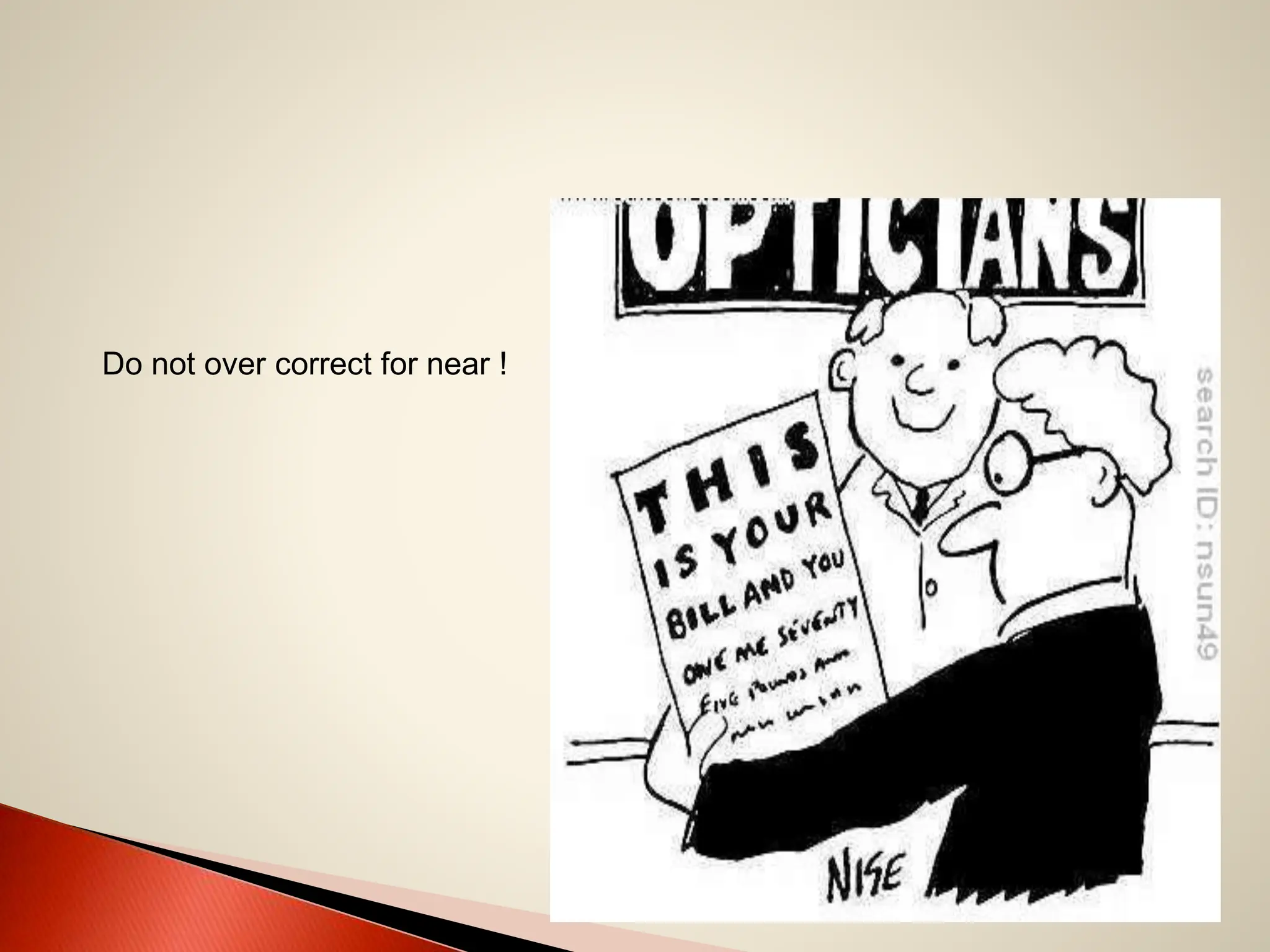 Do not over correct for near !
 