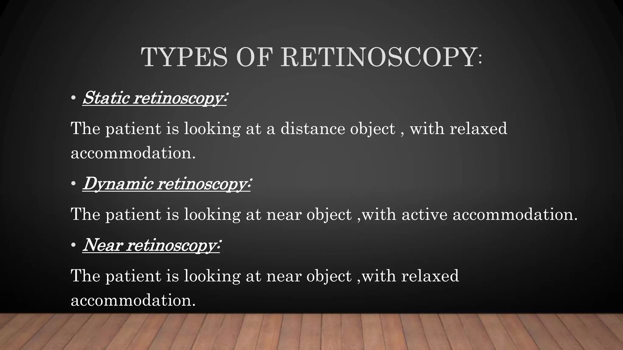 Techniques of retinoscopy PPT