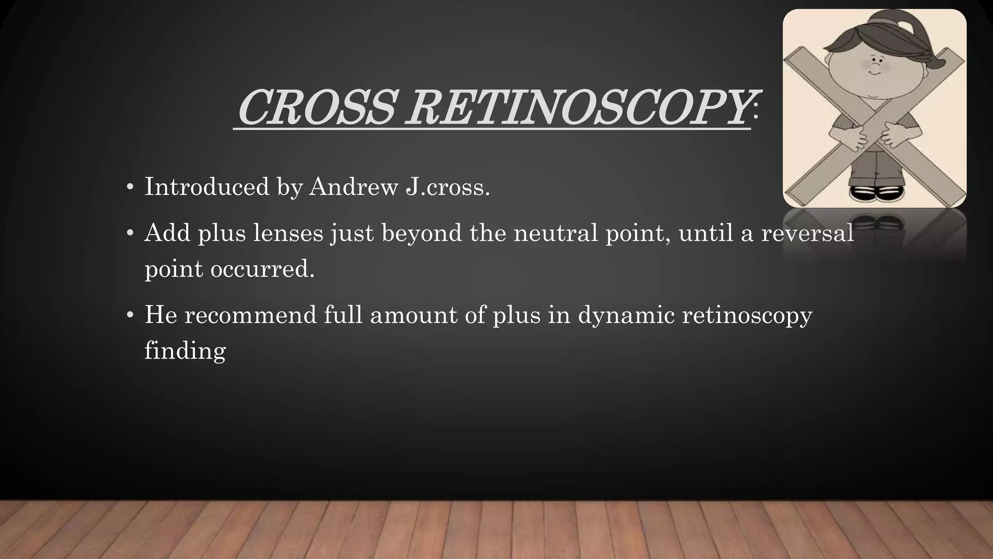 Techniques of retinoscopy PPT