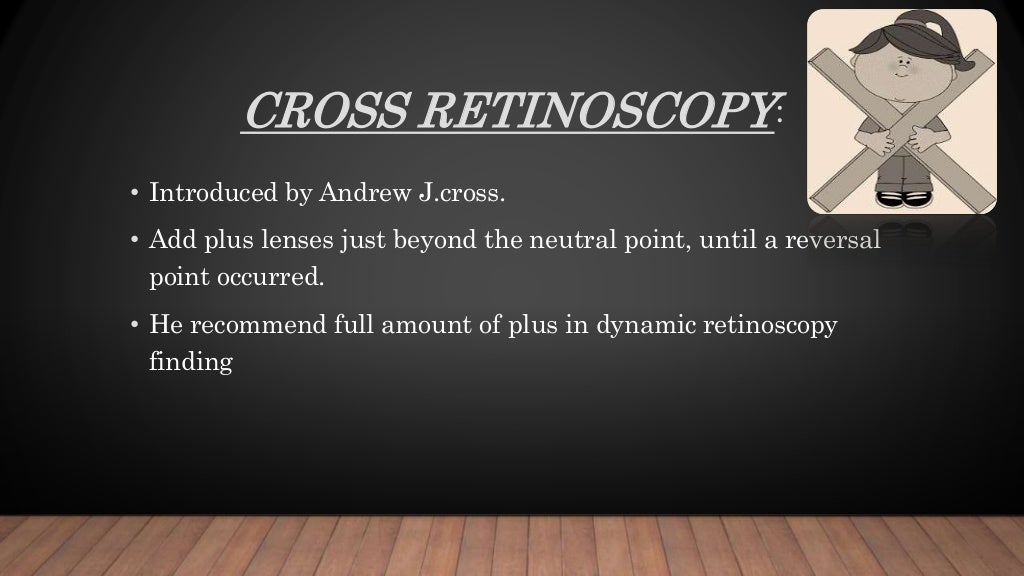 Techniques of retinoscopy