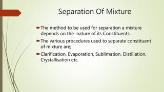 Techniques of separation of mixtures [Autosaved].pptx