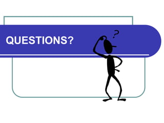 QUESTIONS?
 