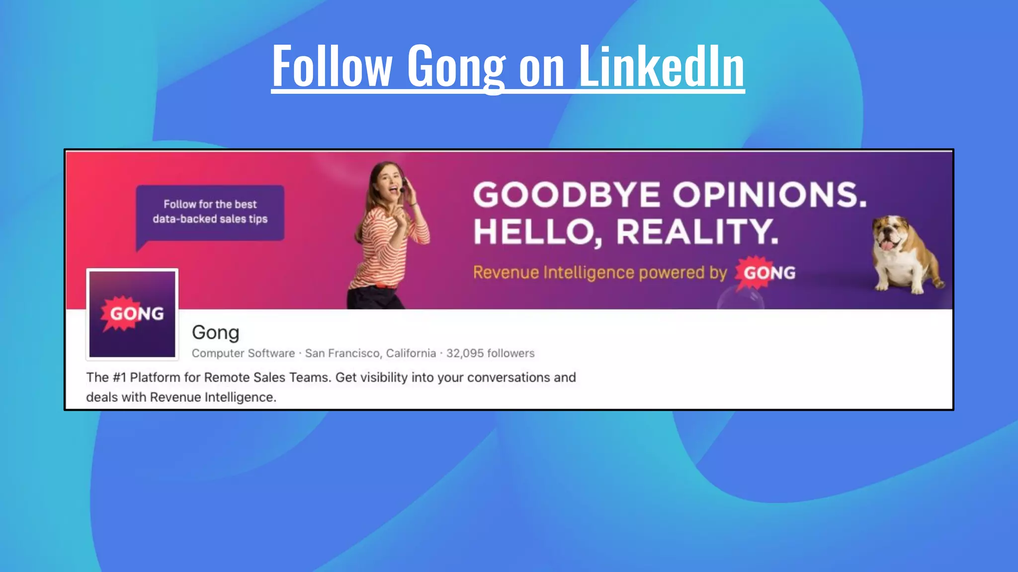 Follow Gong on LinkedIn
 