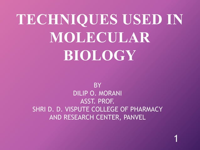 Techniques used in molecular biology | PPTX | Biological Sciences | Science
