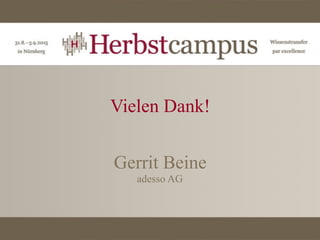 Vielen Dank!
Gerrit Beine
adesso AG
 