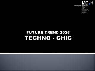Techno Chic MDH Modedesign 10091008 S2011