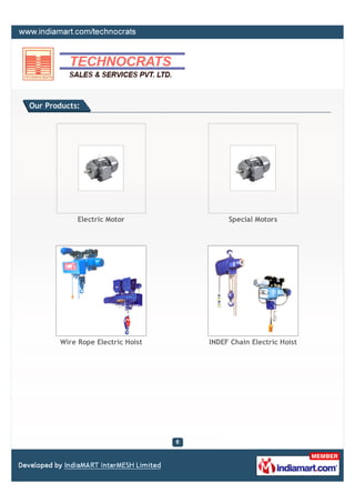 Our Products:




            Electric Motor             Special Motors




       Wire Rope Electric Hoist   INDEF Chain ...