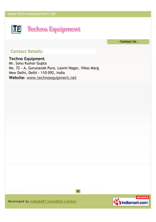 - Contact Us -


Contact Details:
Techno Equipment
Mr. Sonu Kumar Gupta
No. 72 - A, Gurunanak Pura, Laxmi Nagar, Vikas Marg
New Delhi, Delhi - 110 092, India
Website: www.technoequipment.net
 