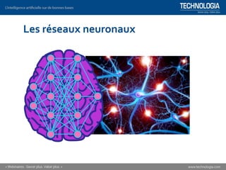 Les réseaux neuronaux
 