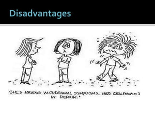 Disadvantages