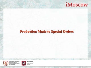 Production Made to Special Orders
 