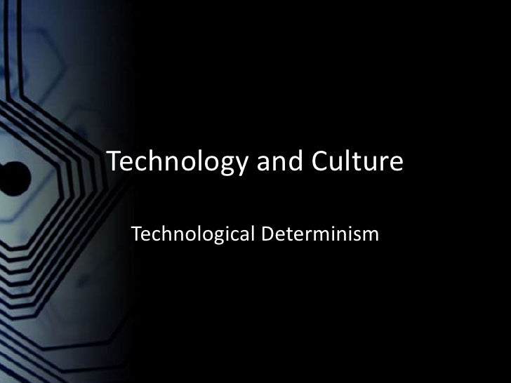 technological determinism Hofi 11 -- determinism overview what is technological determinism taking sides an old idea wishing on technologies what's attractive about determinism. technological determinism Hofi 11 -- determinism overview what is technological determinism taking sides an old idea wishing on technologies what's attractive about determinism.