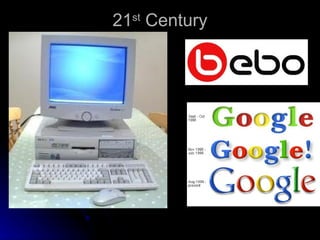 21st Century
 
