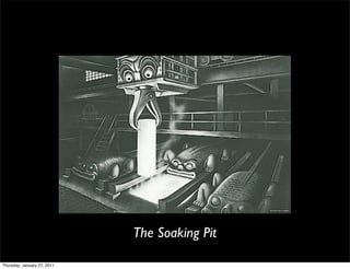 The Soaking Pit

Thursday, January 27, 2011
 