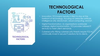 Technological Factors - pestal - TCS com pany | PPTX