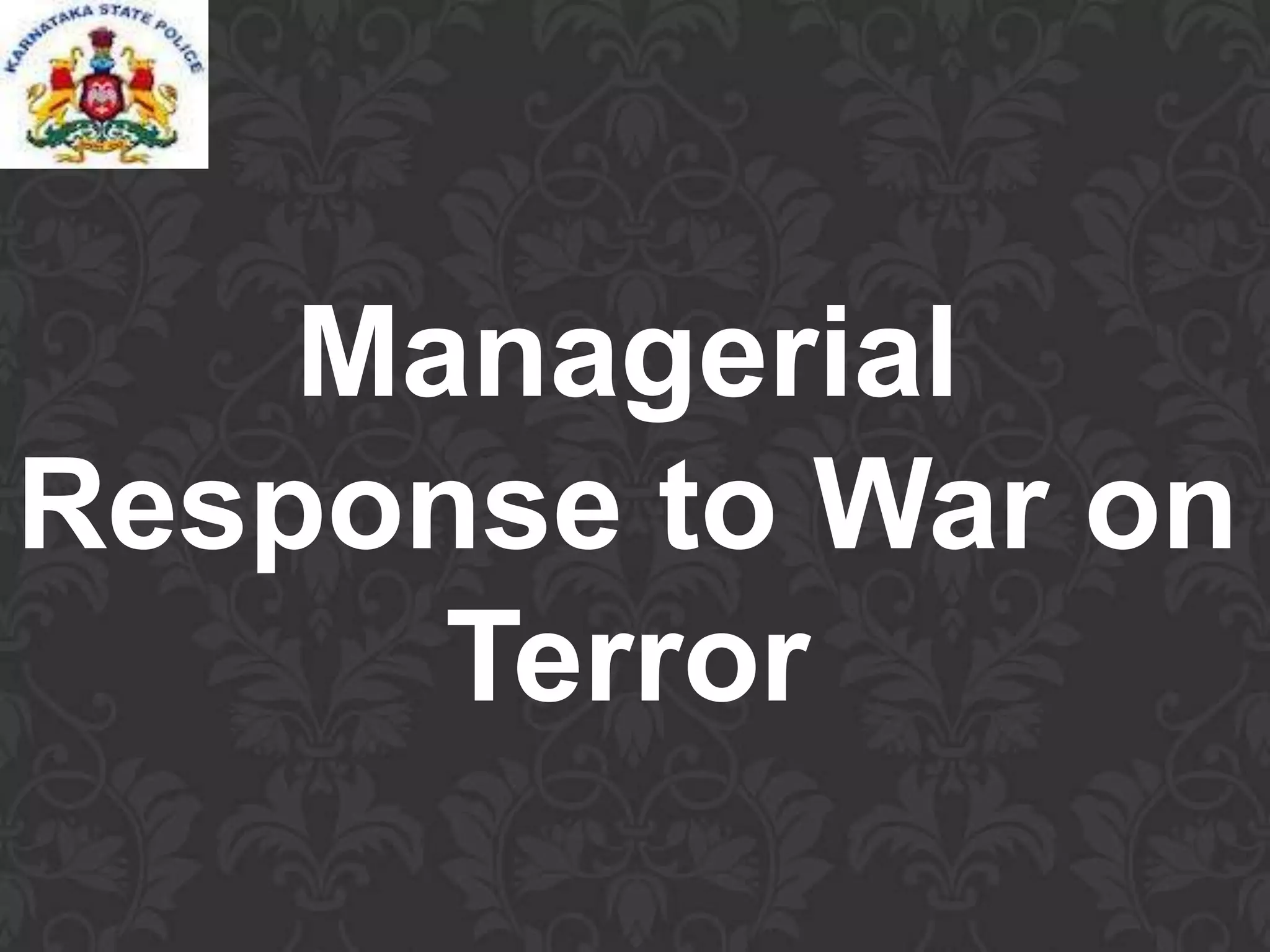 Managerial
Response to War on
Terror