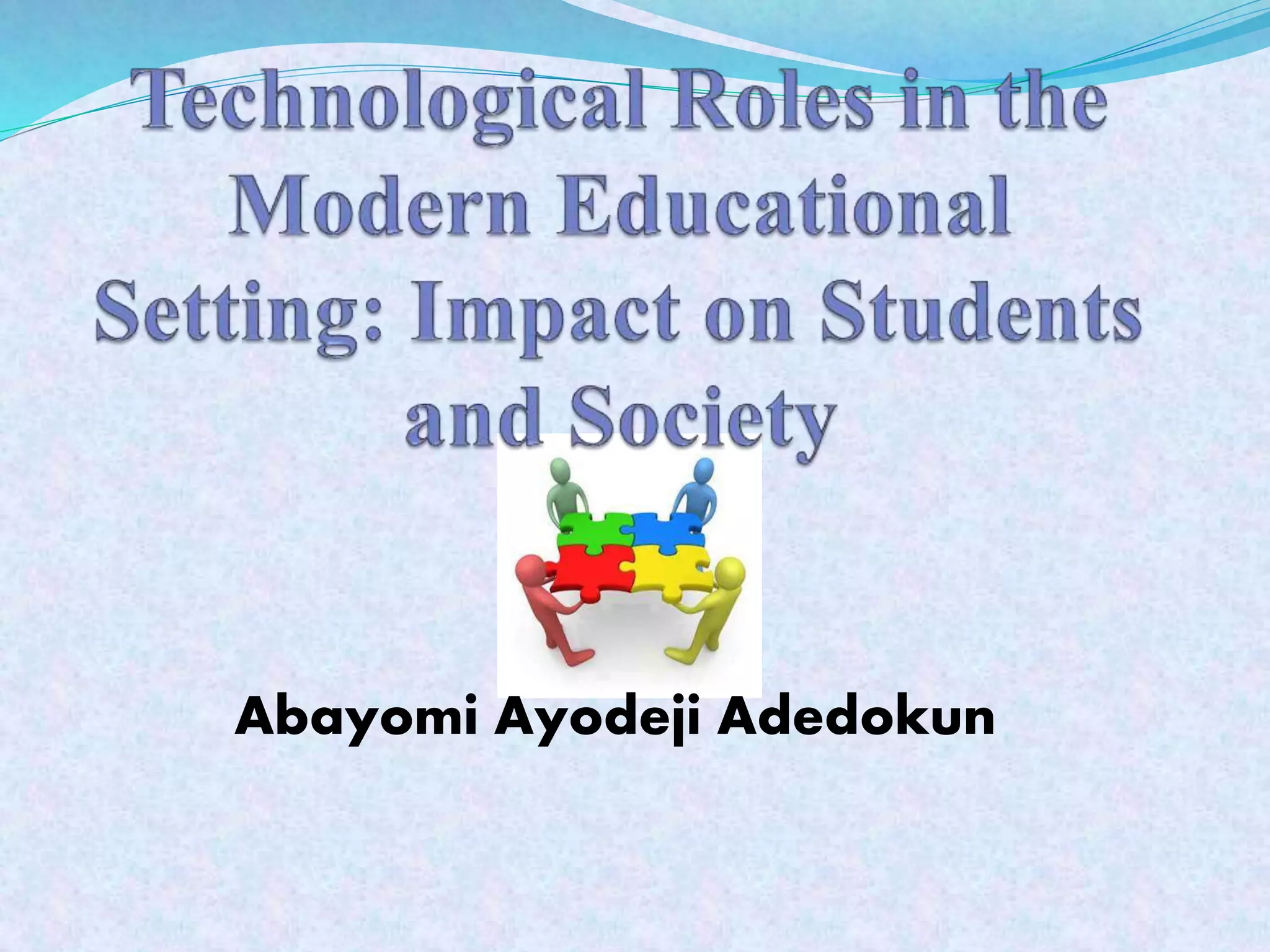 Abayomi Ayodeji Adedokun
 