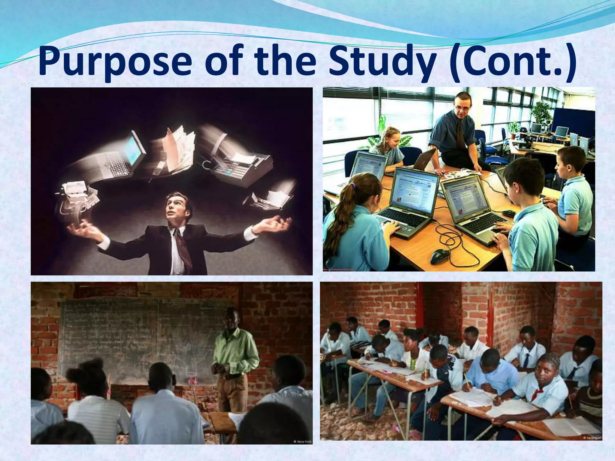 Purpose of the Study (Cont.)
 