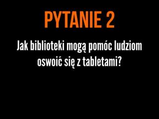 Technologie mobilne w bibliotekach