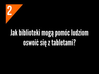 Technologie mobilne w bibliotekach