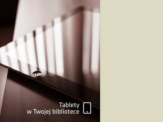 Technologie mobilne w bibliotekach