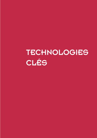 218 n Technologies clés 2020
TECHNOLOGIES
CLÉS
TC2020.indd 218 4/28/16 3:48 PM
 