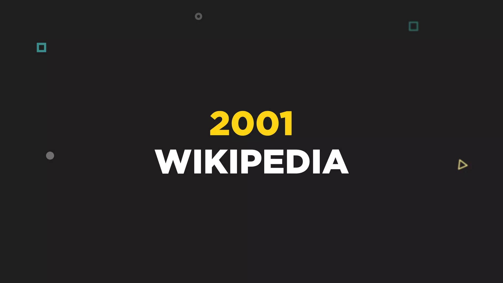 2001
WIKIPEDIA
 