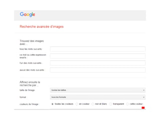 La recherche sur Google
 