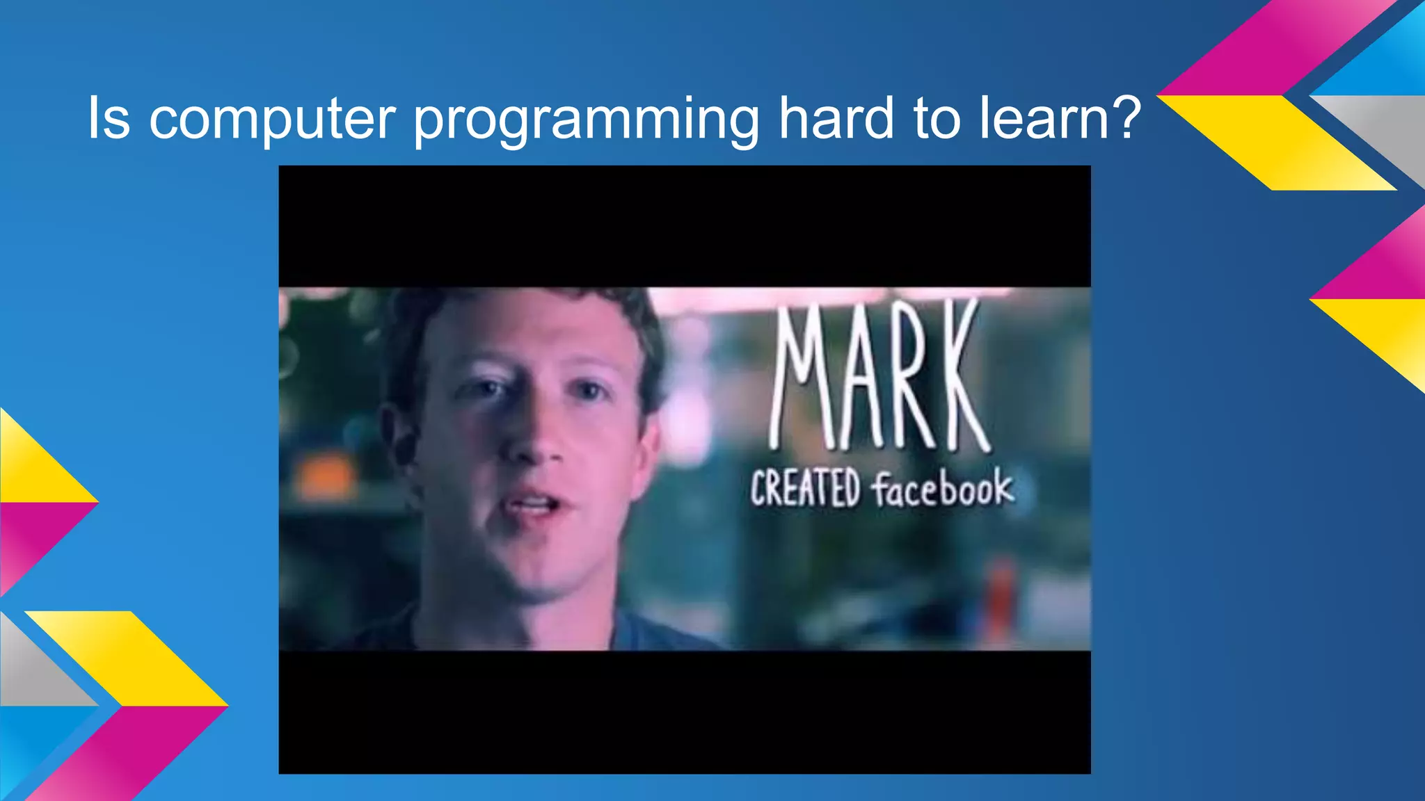 Is computer programming hard to learn?
 