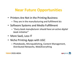 Technologies That Are Transforming Print Today