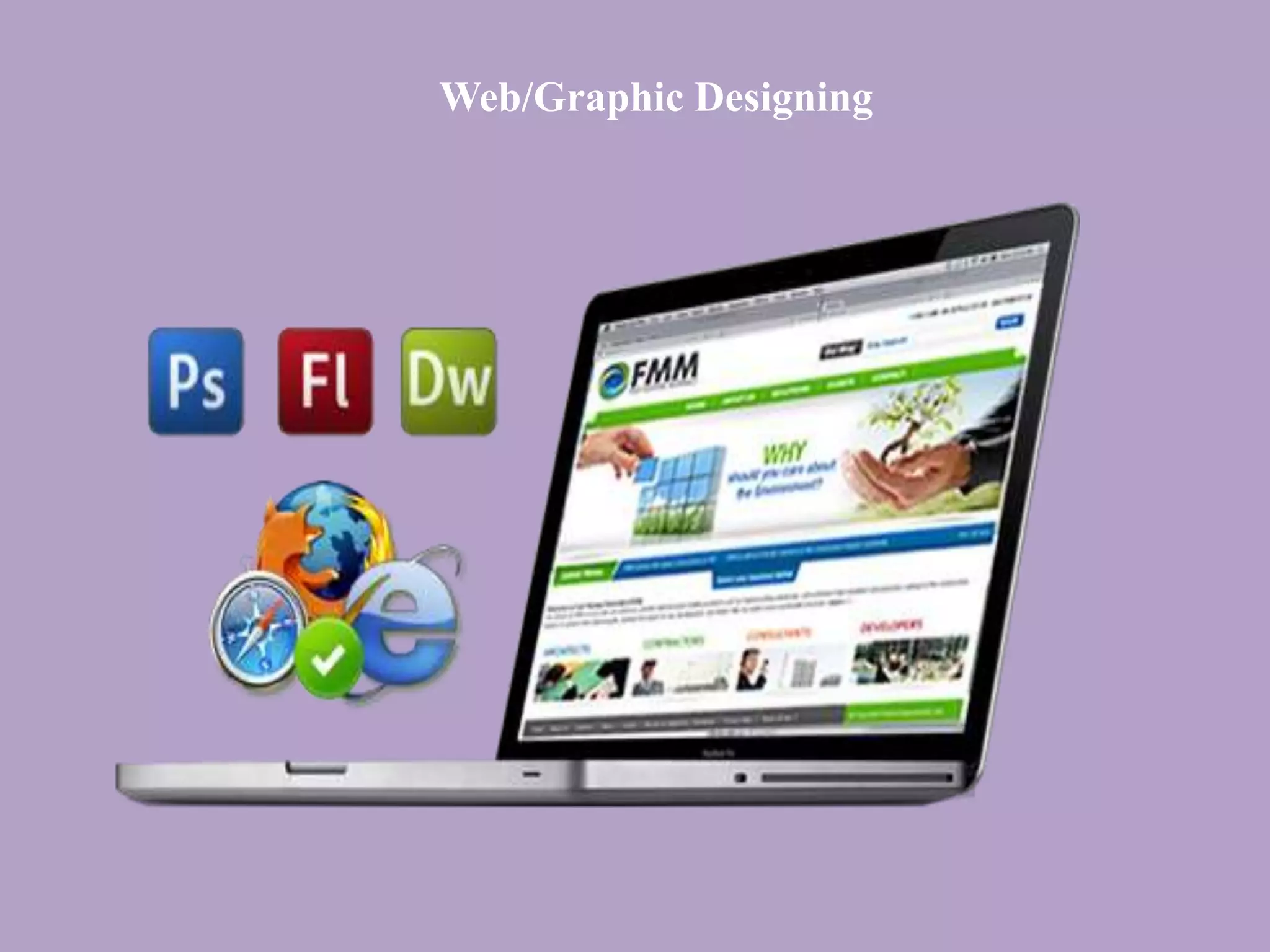 Web/Graphic Designing
 