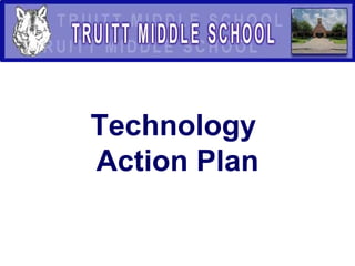 Technology  Action Plan 