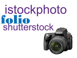 istockphoto
folio
shutterstock
 