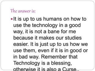Technology Boon or Bane? | PPTX